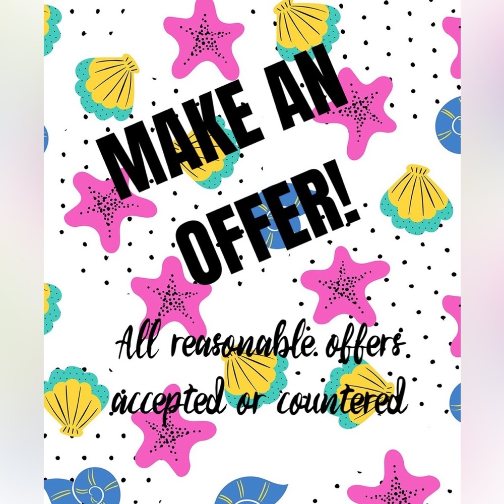 I ❤️ offers ! Make me an offer & I will do my best to accept or counter!